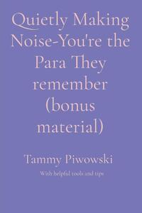 Quietly Making Noise-You're the Para They remember (bonus material)