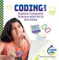 Coding Lab: Explore Computer Science with Art & Activities: Explore Computer Science with Art & Activities