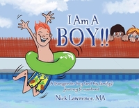 I Am A Boy!!