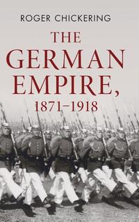 The German Empire, 1871–1918