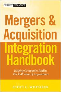 Mergers & Acquisitions Integration Handbook, + Website