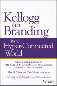 Kellogg on Branding in a Hyper-Connected World