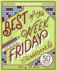 The New York Times Best of the Week Series: Friday Crosswords