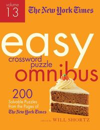 The New York Times Easy Crossword Puzzle Omnibus Volume 13