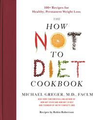 The How Not to Diet Cookbook