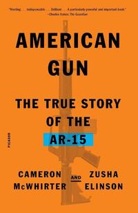 American Gun: The True Story of the Ar-15