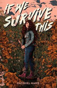 Marie, R: If We Survive This