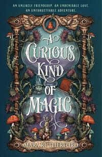 A Curious Kind of Magic