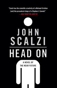 Head on: A Novel of the Near Future