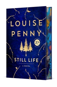 Still Life Deluxe Edition: A Chief Inspector Gamache Novel