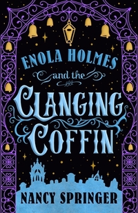 Springer, N: Enola Holmes and the Clanging Coffin
