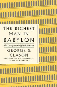 The Richest Man in Babylon: The Complete Original Edition Plus Bonus Material