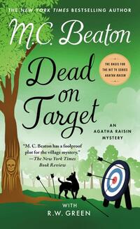 Dead on Target: An Agatha Raisin Mystery