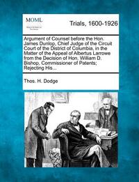Argument of Counsel Before the Hon. James Dunlop, Chief Judge of the Circuit Court of the District of Columbia, in the Matter of the Appeal of Albertu