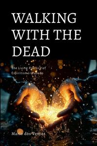 Walking With The Dead