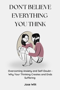 Don't Believe Everything You Think