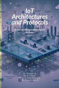 IoT Architectures and Protocols