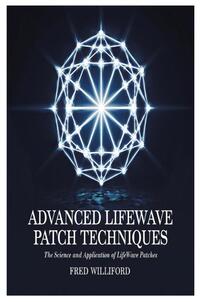 Advanced Lifewave Patch Techniques