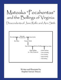 Matoaka "Pocahontas" and the Bollings of Virginia
