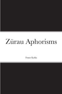 Zurau Aphorisms