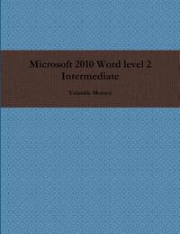 Microsoft 2010 Word level 2 Intermediate
