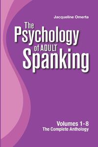 Omerta, J: Psychology of Adult Spanking