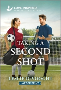 Taking a Second Shot: An Uplifting Inspirational Romance