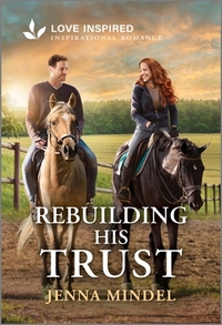 Rebuilding His Trust: An Uplifting Inspirational Romance