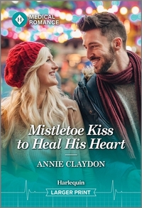 Mistletoe Kiss to Heal His Heart