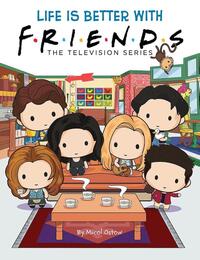 Life is Better with Friends (Friends Picture Book)