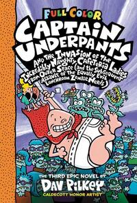 Pilkey, D: Captain Underpants and the Invasion of the Incred