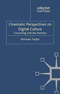 Cinematic Perspectives on Digital Culture