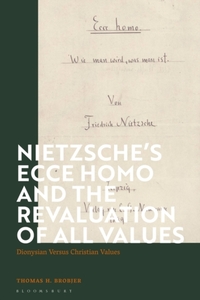Nietzsche's 'Ecce Homo' and the Revaluation of All Values