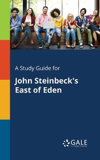 A Study Guide for John Steinbeck's East of Eden