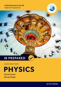 IB Prepared: Physics 2023 Edition (Print & Digital Book)
