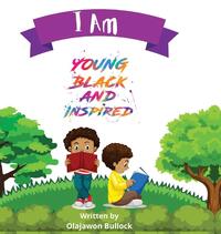 I Am Young Black and Inspired