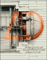The Allegorical Architectural Machine