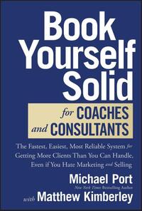Book Yourself Solid for Coaches and Consultants