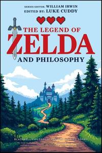 The Legend of Zelda and Philosophy
