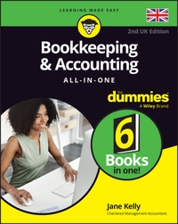 Bookkeeping & Accounting All-in-One For Dummies, UK Edition