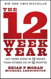 The 12 Week Year