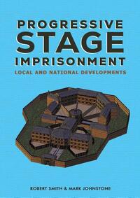 Progressive Stage Imprisonment