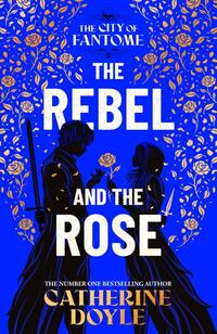 The Rebel and the Rose