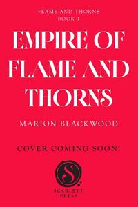 Empire of Flame and Thorns