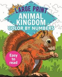 Woodroffe, D: Large Print Animal Kingdom Color by Numbers