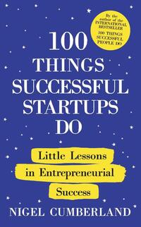 100 Things Successful Startups Do