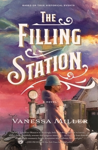 The Filling Station: A Bestselling Historical Fiction Novel about the Tulsa Race Massacre