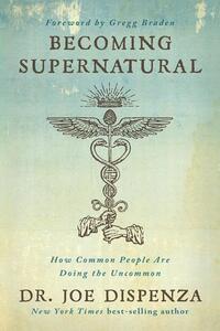 Dispenza, J: Becoming Supernatural