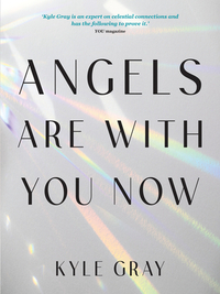 Angels Are with You Now: The Sunday Times Bestseller