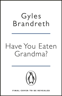 Have You Eaten Grandma?